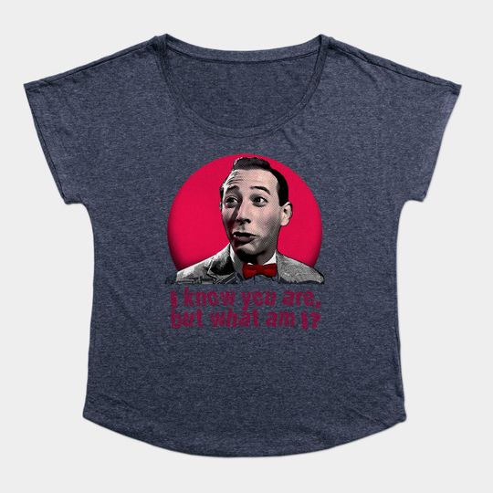 I know you are, but what am I? - Peewee Herman - T-Shirt