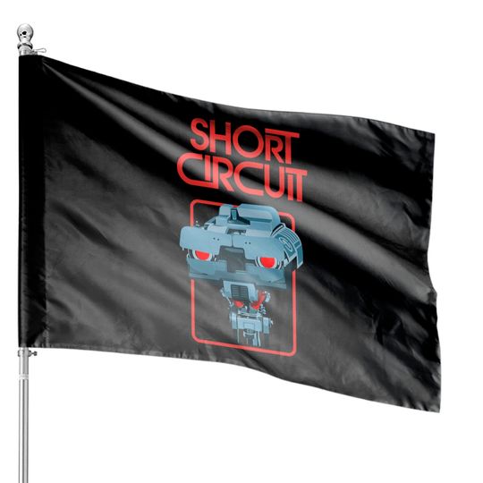 Short Circuit Johnny Number Five - Short Circuit - House Flags