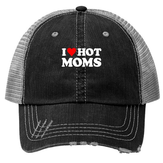 I Love Hot Moms Tshirt Funny Red Heart Love Moms Long Sleeve Trucker Hats