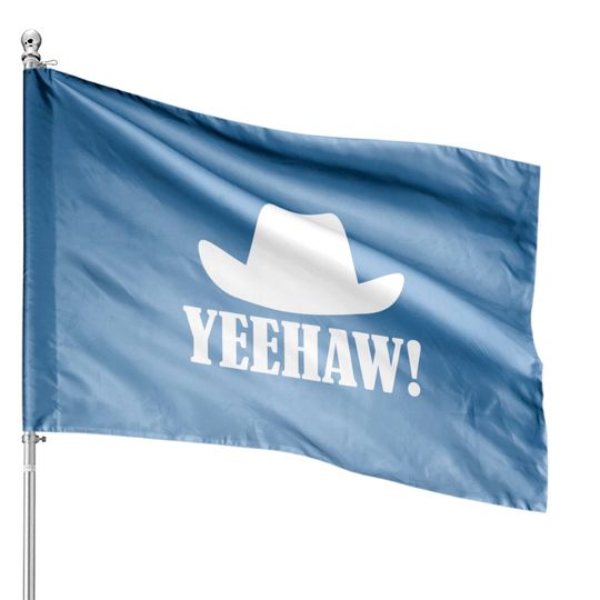 Cowboy Hat Yeehaw House Flags