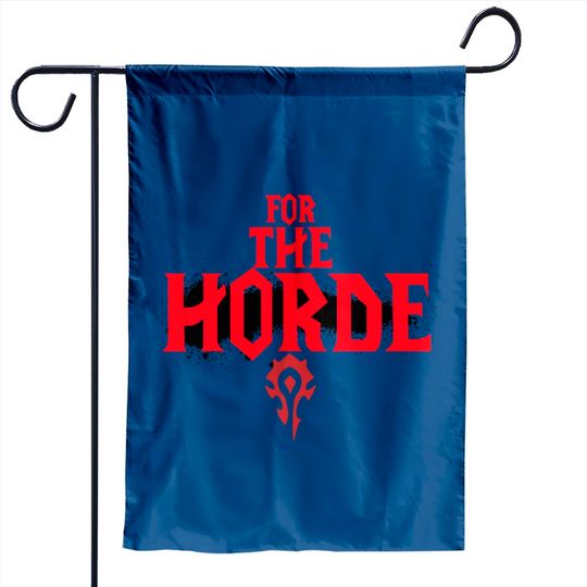 For The Horde Garden Flags