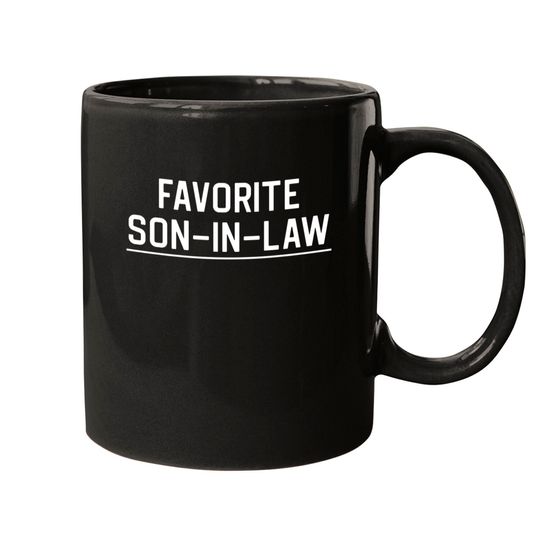 Funny Son In Law Gift Favorite Son In Law - Son In Law Gift - Mugs