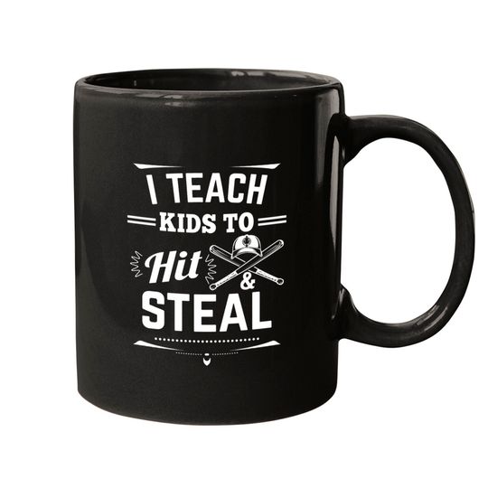 I teach kids to hit & steal - baseball team Mugs