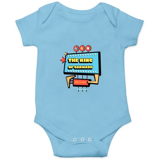 The King of Car Wash Onesies