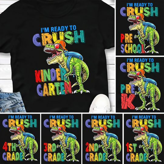 Dinosaur I'm Ready To Crush Kindergarten Shirt, Personalized Back to School Kinder T Shirt