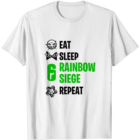 Rainbow Six Siege Repeat - Eat Sleep Rainbow Six Siege Repeat - T-Shirt