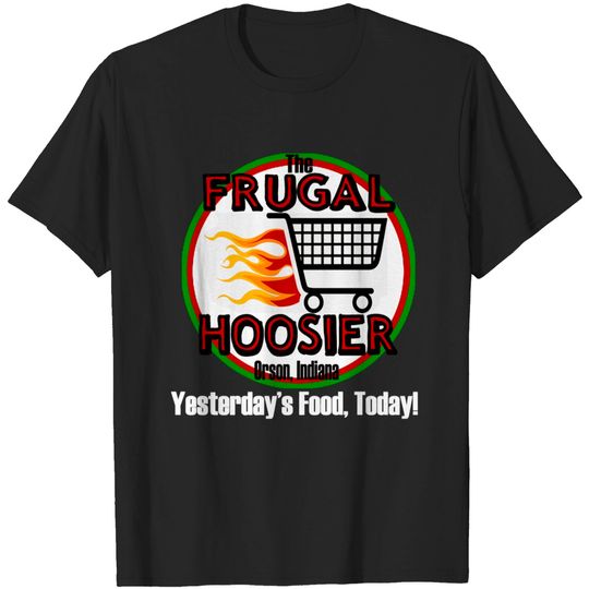 Frugal Hoosier - The Middle - T-Shirt