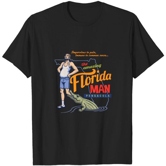 Florida Man - Florida Man - T-Shirt