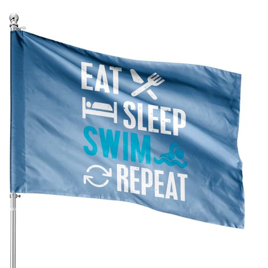 Eat Sleep Swim Repeat House Flags For Swimming Lovers House Flags