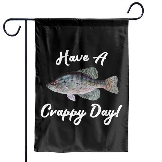 Have a Crappie Day Garden Flags Design-Funny Angler Fishing Crappie Pullover Hoodie