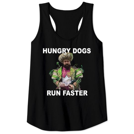 Hungry Dogs Run Faster - Eagles - Tank Tops