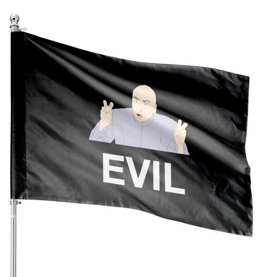 Dr Evil - Austin Powers - House Flags