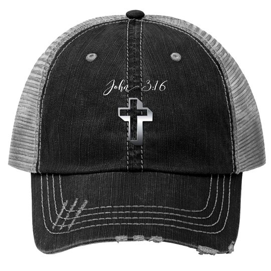 John 3:16 with Cross and Verse t Trucker Hats