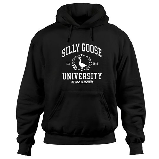 Silly Goose University Sweatshirt, Silly Goose Sweatshirt, Silly Goose University Hoodies