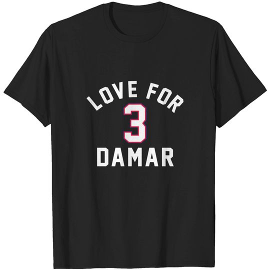Love For Damar 3 T-Shirt Pregame Warmup Shirt Support Hamlin