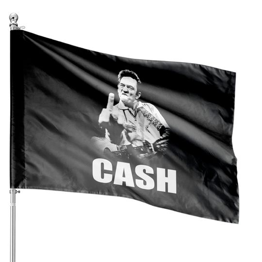 Johnny Cash Singing Classic House Flags, Middle Finger House Flags