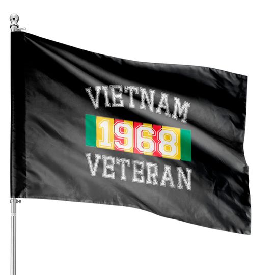 Vietnam Veteran 1968 House Flags