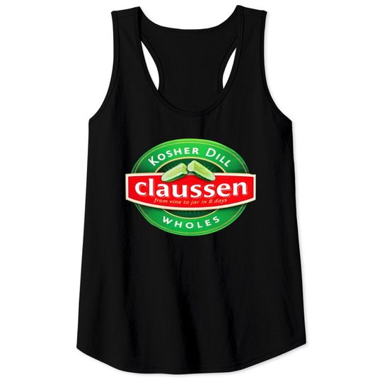 Claussen Pickles Food Snack Gift Tank Tops