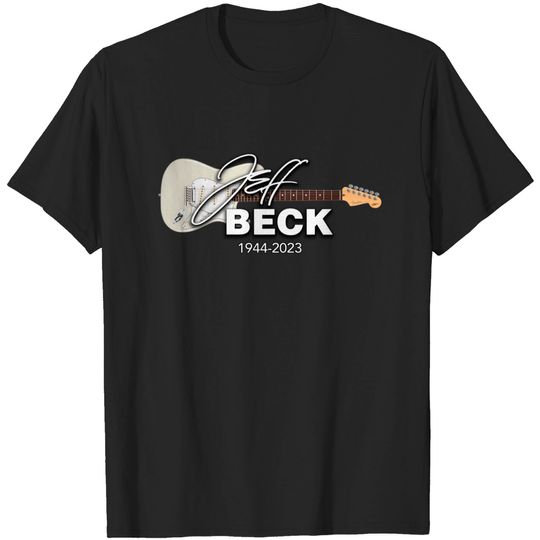 Jeff Beck 1944 - 2023 shirt, Legends Never Die Jeff Beck