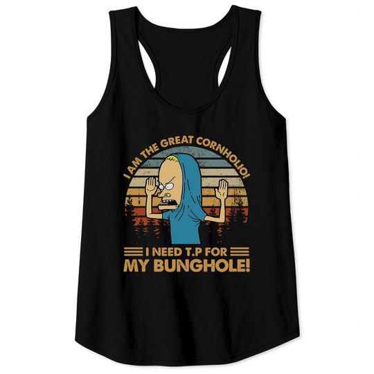 Beavis I Am The Great Cornholio Vintage Tank Tops, I Need T.P For My Bunghole Vintage Tank Tops