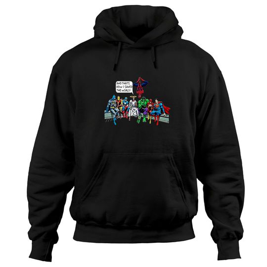 Jesus & marvel Superheroes And That's How I Saved The World Hoodies