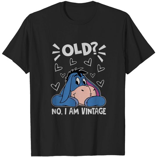 Old? No I Am Vintage Eeyore Shirt, Eeyore