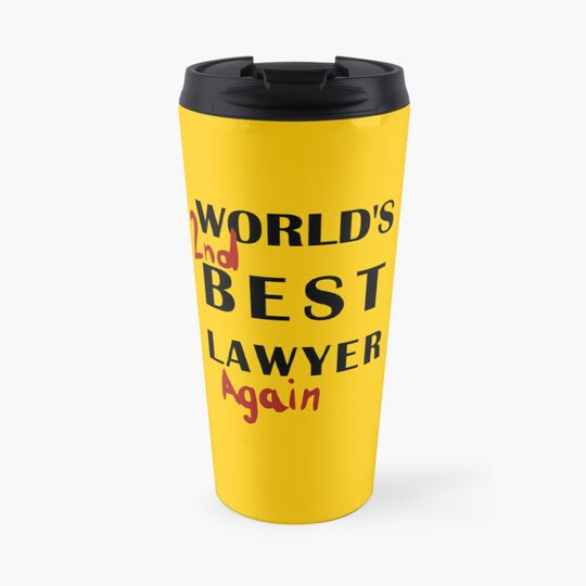 World's 2nd Best Lawyer Again Travel Coffee Mug