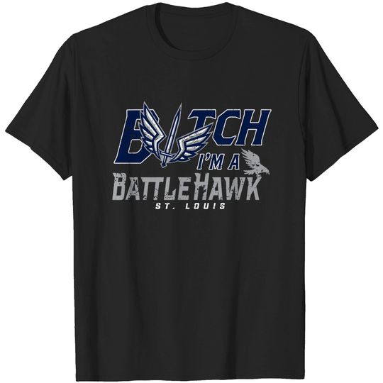I'm A Battlehawk-STL Battlehawks T-shirt