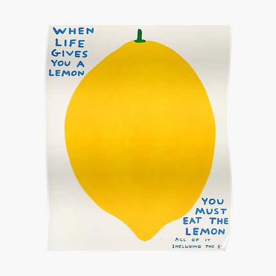 The When Life Gives You A Lemons Premium Matte Vertical Poster