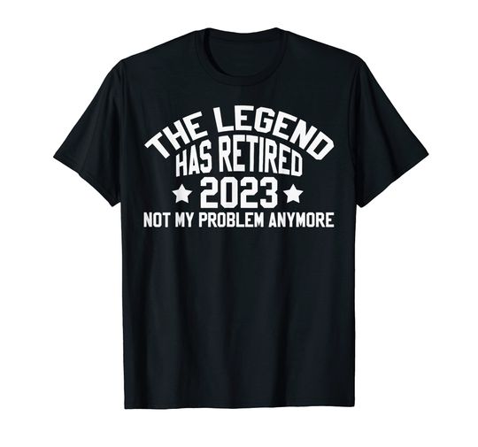 The Legend Has Retired 2023 Cool Retirement 2023 Doctor Dad T-Shirt
