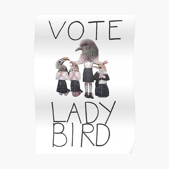 VOTE LADY BIRD Premium Matte Vertical Poster