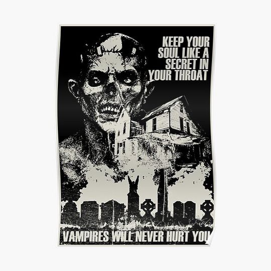 Vampires Will Never... Premium Matte Vertical Poster