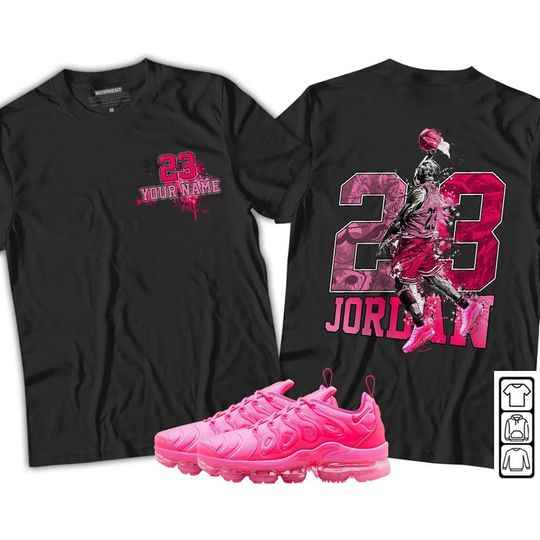 Custom 23 Jordan Unisex Shirt Match Plus Triple Pink Tee