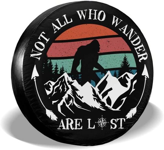 Per Gull Not All Who Wander are Lost Bigfoot Spare Tire Cover