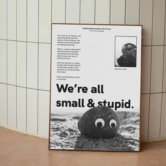 We re All Small and Stupid Poster Print, Rock Poster, Everything Everywhere All At Once Poster
