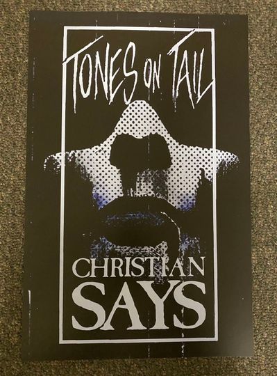 Tones on Tail Christian Says  Poster Print