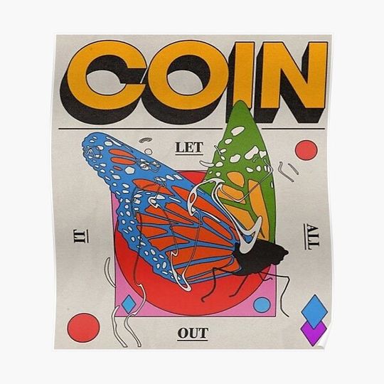 COIN LET ALL OUT IT Premium Matte Vertical Poster