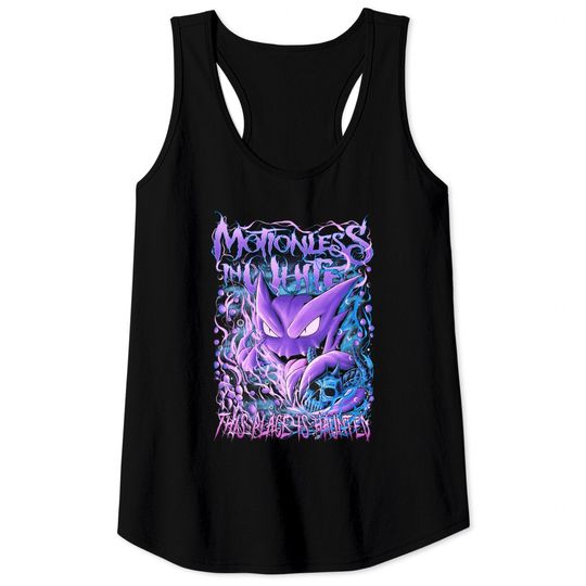 This Place Is Hauntered Tank Tops, Haunted Gengar Motionless In White Tank Tops