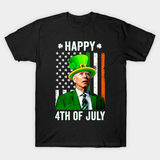 Happy 4th Of July Confused Funny Joe Biden St Patricks Day - Happy 4th Of July - T-Shirt