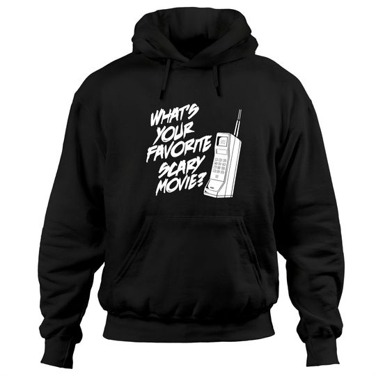 What's Your Favorite Scary Movie Hoodies