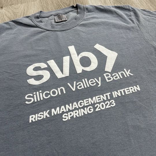 Silicon Valley Bank Risk Management Department Intern Spring 2023 T-Shirt