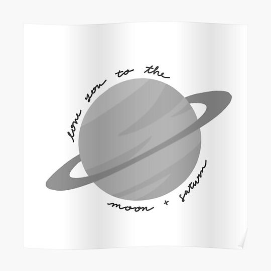 Love you to the moon and saturn - Tay.lor S.wi.ft Seven Premium Matte Vertical Poster