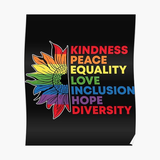 Kindness Peace Equality Love Inclusion Gay Pride Sunflower Premium Matte Vertical Poster