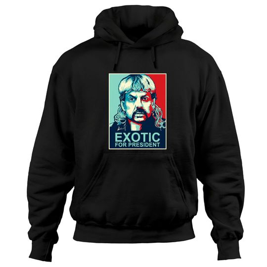 Joe Exotic For President Hoodies