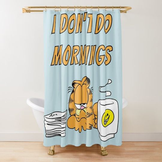 I don't do mornings Garfield Shower Curtain