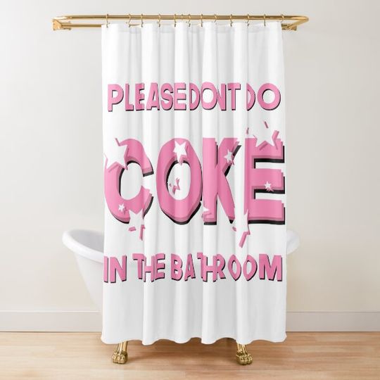 Please Don’t Do Coke In The Bathroom | Funny, Sarcastic Bathroom Decor | Sparkly Pink Shower Curtain