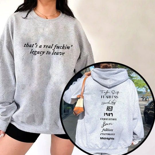 TS Eras Tour That's A Real Fuckin' Legacy To Leave