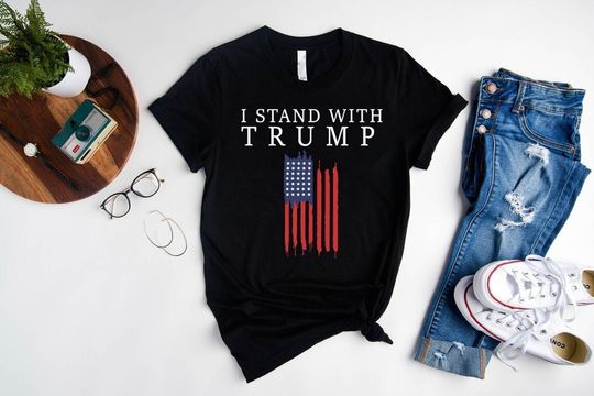 I Stand With Trump Shirt,Pro America Shirt,Republican Gifts,Free Trump T-Shirt