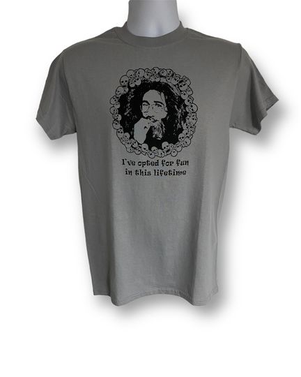 Jerry Garcia Ive Opted For Fun In This Lifetime Shirt