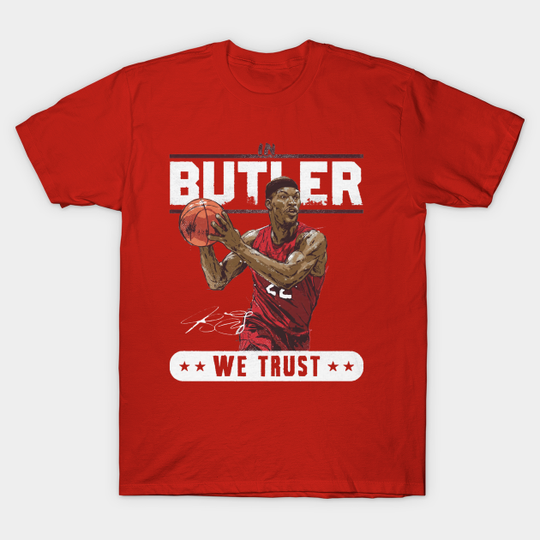 Jimmy Butler Trust - Jimmy Butler - T-Shirt